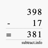 Calculate 398 minus 17 using long subtraction Calculate 398 minus 17 using long subtraction