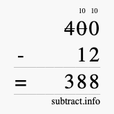 Calculate 400 minus 12 using long subtraction
