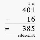 Calculate 401 minus 16 using long subtraction Calculate 401 minus 16 using long subtraction