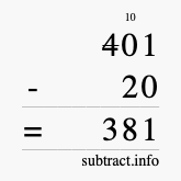 Calculate 401 minus 20 using long subtraction Calculate 401 minus 20 using long subtraction