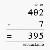 Calculate 402 minus 7 using long subtraction
