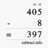 Calculate 405 minus 8 using long subtraction Calculate 405 minus 8 using long subtraction