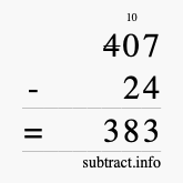 Calculate 407 minus 24 using long subtraction