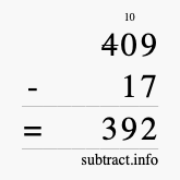 Calculate 409 minus 17 using long subtraction Calculate 409 minus 17 using long subtraction