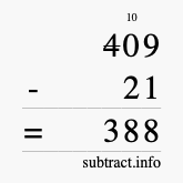 Calculate 409 minus 21 using long subtraction