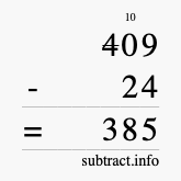 Calculate 409 minus 24 using long subtraction