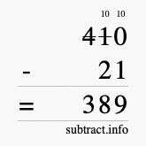 Calculate 410 minus 21 using long subtraction
