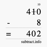 Calculate 410 minus 8 using long subtraction Calculate 410 minus 8 using long subtraction