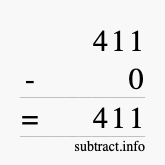 Calculate 411 minus 0 using long subtraction