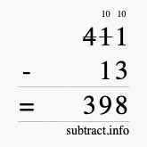 Calculate 411 minus 13 using long subtraction