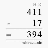 Calculate 411 minus 17 using long subtraction Calculate 411 minus 17 using long subtraction