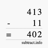 Calculate 413 minus 11 using long subtraction