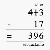 Calculate 413 minus 17 using long subtraction Calculate 413 minus 17 using long subtraction