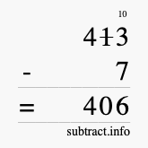 Calculate 413 minus 7 using long subtraction