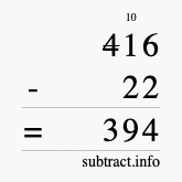 Calculate 416 minus 22 using long subtraction