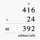 Calculate 416 minus 24 using long subtraction