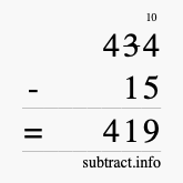 Calculate 434 minus 15 using long subtraction