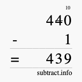 Calculate 440 minus 1 using long subtraction