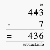 Calculate 443 minus 7 using long subtraction Calculate 443 minus 7 using long subtraction