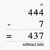 Calculate 444 minus 7 using long subtraction Calculate 444 minus 7 using long subtraction