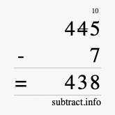 Calculate 445 minus 7 using long subtraction Calculate 445 minus 7 using long subtraction
