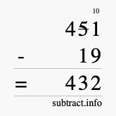 Calculate 451 minus 19 using long subtraction