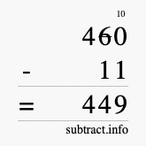 Calculate 460 minus 11 using long subtraction