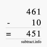 Calculate 461 minus 10 using long subtraction