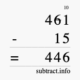 Calculate 461 minus 15 using long subtraction