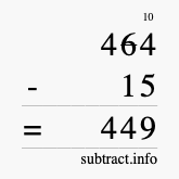 Calculate 464 minus 15 using long subtraction