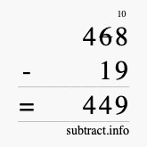 Calculate 468 minus 19 using long subtraction
