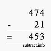 Calculate 474 minus 21 using long subtraction