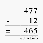 Calculate 477 minus 12 using long subtraction