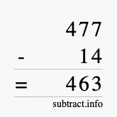 Calculate 477 minus 14 using long subtraction