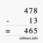 Calculate 478 minus 13 using long subtraction