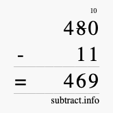 Calculate 480 minus 11 using long subtraction