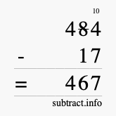 Calculate 484 minus 17 using long subtraction