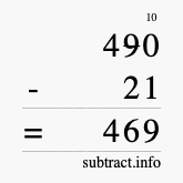 Calculate 490 minus 21 using long subtraction