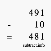 Calculate 491 minus 10 using long subtraction