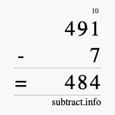Calculate 491 minus 7 using long subtraction