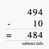 Calculate 494 minus 10 using long subtraction