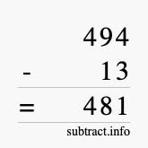 Calculate 494 minus 13 using long subtraction