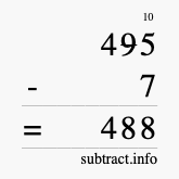 Calculate 495 minus 7 using long subtraction