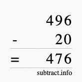 Calculate 496 minus 20 using long subtraction Calculate 496 minus 20 using long subtraction