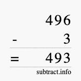 Calculate 496 minus 3 using long subtraction Calculate 496 minus 3 using long subtraction