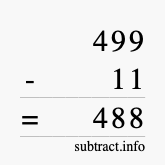 Calculate 499 minus 11 using long subtraction