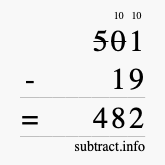 Calculate 501 minus 19 using long subtraction