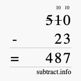 Calculate 510 minus 23 using long subtraction