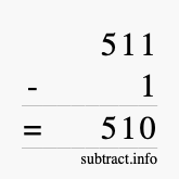 Calculate 511 minus 1 using long subtraction