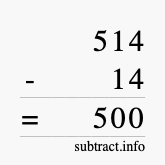 Calculate 514 minus 14 using long subtraction Calculate 514 minus 14 using long subtraction